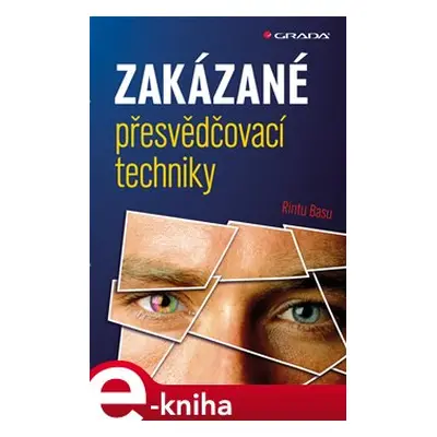 Zakázané přesvědčovací techniky - Rintu Basu