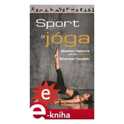 Sport a jóga - Elisabeth Haichová, Selvarajan Yesudian