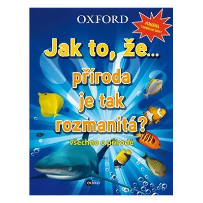 Jak to, že… příroda je tak rozmanitá?