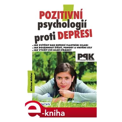 Pozitivní psychologií proti depresi - Miriam Akhtar