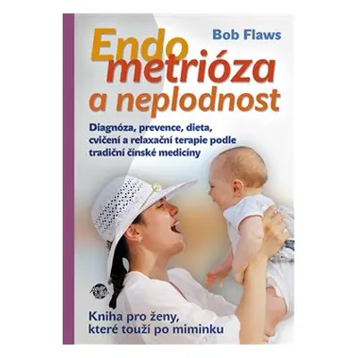 Endometrióza a neplodnost - Bob Flaws