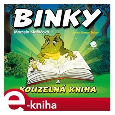 Binky a kouzelná kniha / Binky and the Book of Spells - Marcela Klofáčová