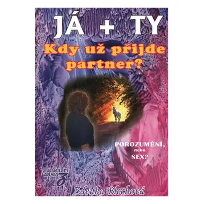 JÁ + TY - Zdenka Blechová