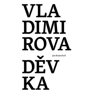 Vladimirova děvka - Jan Kratochvíl