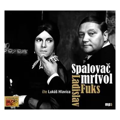 Spalovač mrtvol - Ladislav Fuks