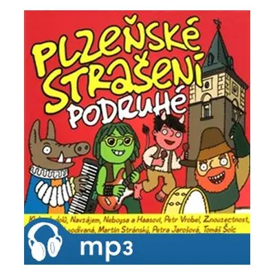 Plzeňské strašení podruhé, mp3 - Markéta Čekanová, Zdeněk Zajíček