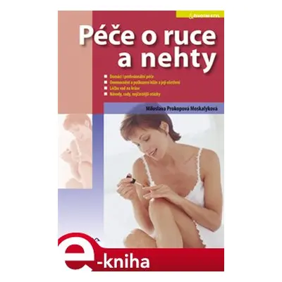 Péče o ruce a nehty - Miloslava Moskalyková