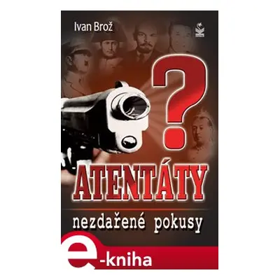 Atentáty - Ivan Brož