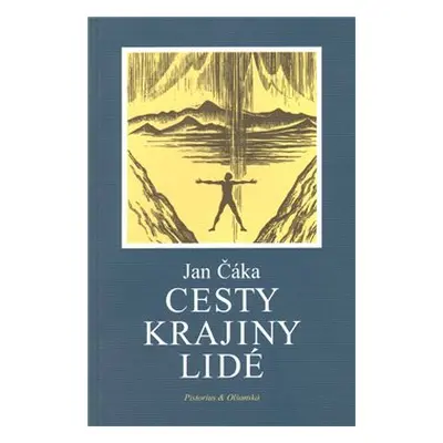 Cesty, krajiny, lidé - Jan Čáka