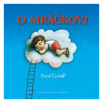 O mráčkovi - Pavel Čech