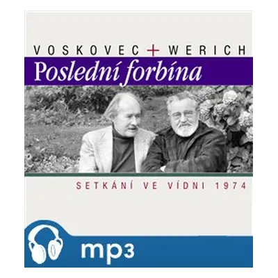 Poslední forbína - Jan Werich, Jiří Voskovec