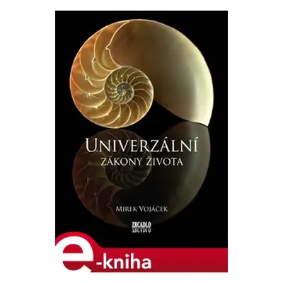 Univerzální zákony života - Mirek Vojáček