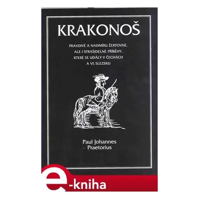 Krakonoš - Paul Johannes Preatorius