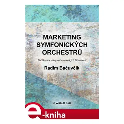 Marketing symfonických orchestrů - Radim Bačuvčík