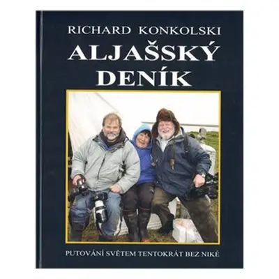 Aljašský deník - Richard Konkolski