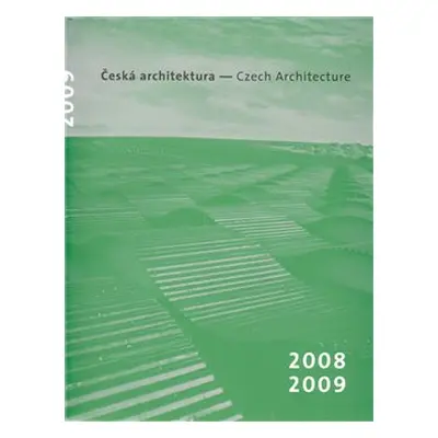 Česká architektura 2008-2009 - Petr Pelčák