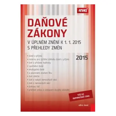 Daňové zákony v úplném znění k 1. 1. 2015 s přehledy změn