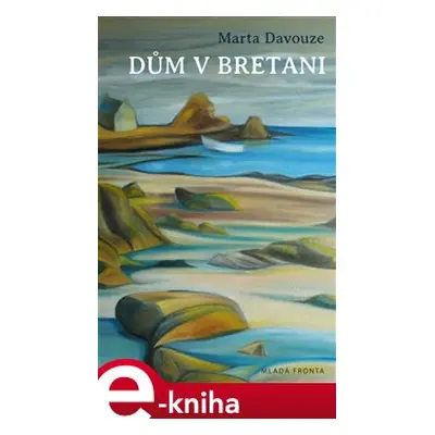 Dům v Bretani - Marta Davouze