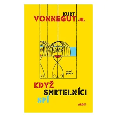 Když smrtelníci spí - Kurt Vonnegut jr.