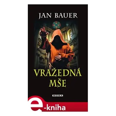 Vražedná mše - Jan Bauer