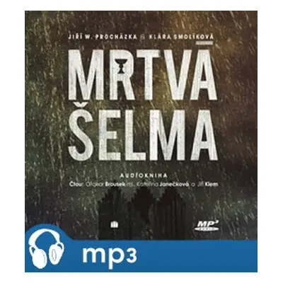 Mrtvá šelma, mp3 - Jiří W. Procházka, Klára Smolíková