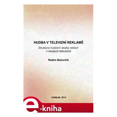 Hudba v televizní reklamě - Radim Bačuvčík