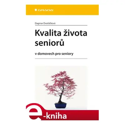 Kvalita života seniorů - Dagmar Dvořáčková