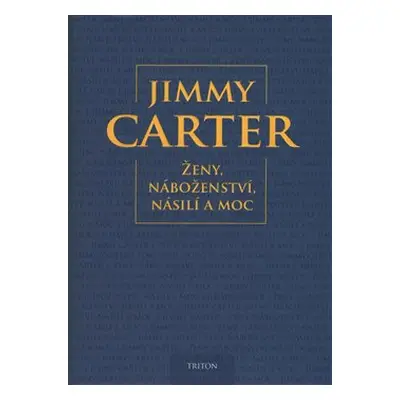 Ženy, náboženství, násilí a moc - Jimmy Carter