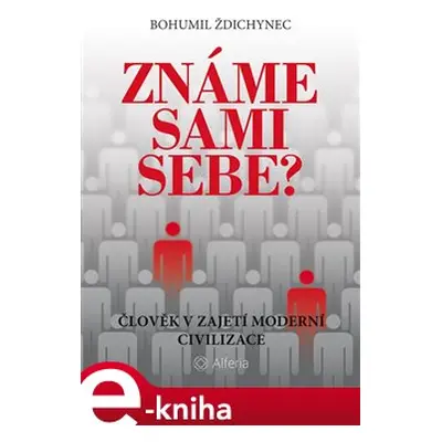 Známe sami sebe? - Bohumil Ždichynec