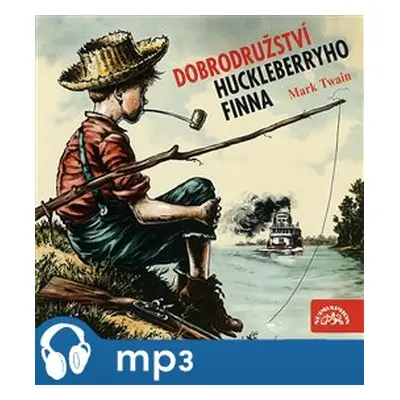 Dobrodružství Huckleberryho Finna, mp3 - Mark Twain