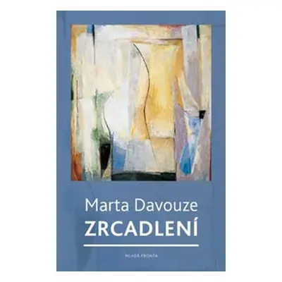 Zrcadlení - Marta Davouze