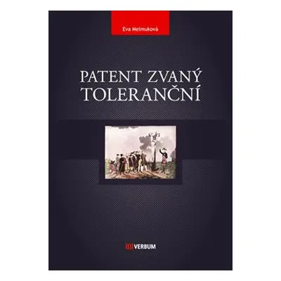 Patent zvaný toleranční - Eva Melmuková