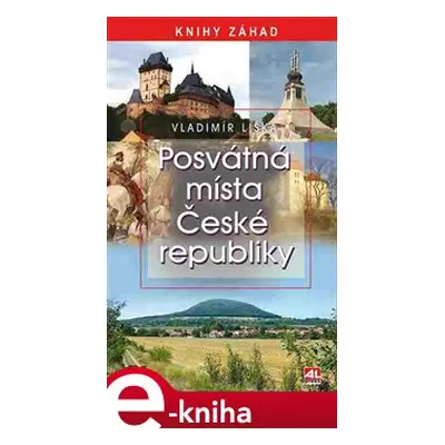 Posvátná místa České republiky - Vladimír Liška