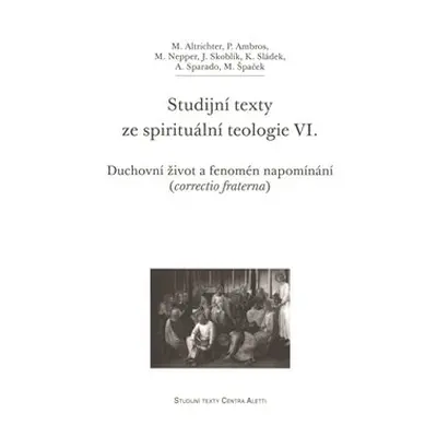 Studijní texty ze spirituální teologie VI.