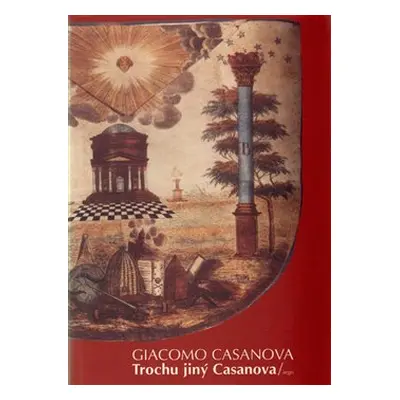 Trochu jiný Casanova - Giacomo Casanova