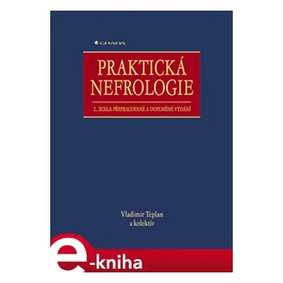 Praktická nefrologie - Vladimír Teplan