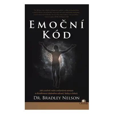 Emoční kód - Bradley Nelson