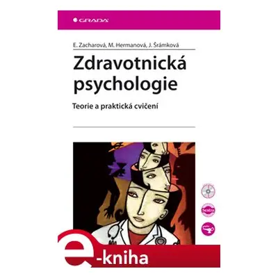 Zdravotnická psychologie - Eva Zacharová, Miroslava Hermanová, Jaroslava Šrámková