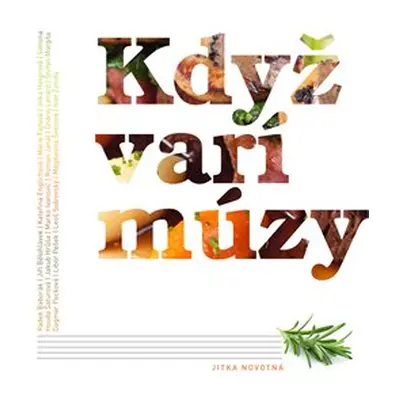 Když vaří múzy - Jitka Novotná