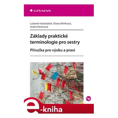 Základy praktické terminologie pro sestry - Lubomír Vondráček, Vlasta Wirthová, Jindra Pavlicová