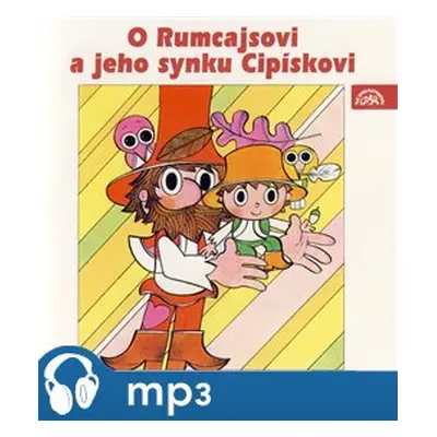 O Rumcajsovi a jeho synku Cipískovi, mp3 - Václav Čtvrtek