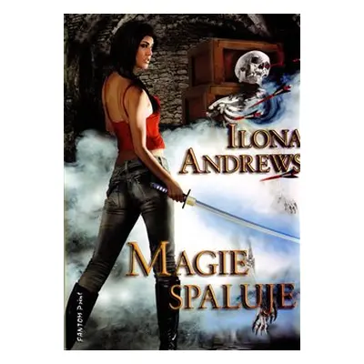 Magie spaluje - Ilona Andrews