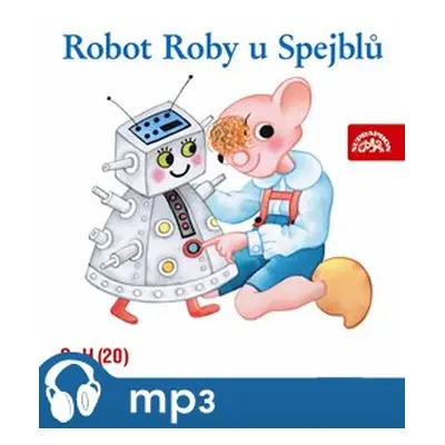 Robot Roby u Spejblů - Miloš Kirschner, Jan Fuchs