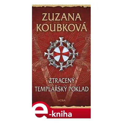 Ztracený templářský poklad - Zuzana Koubková