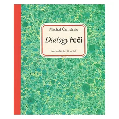 Dialogy řeči - Michal Čunderle