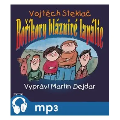 Boříkovy bláznivé lapálie, mp3 - Vojtěch Steklač