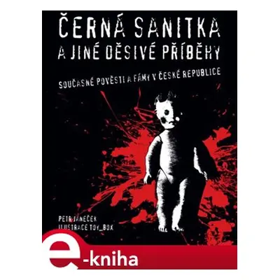 Černá sanitka a jiné děsivé příběhy - Petr Janeček