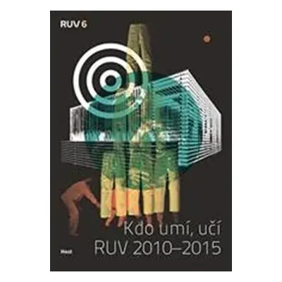 Kdo umí, učí RUV 2010 - 2015