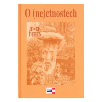 O (ne)ctnostech - Josef Duben