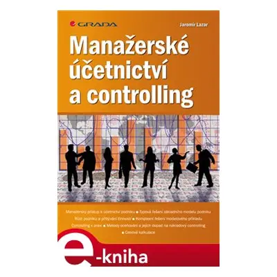 Manažerské účetnictví a controlling - Jaromír Lazar